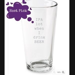 Funny beer drinking pint glass an IPA must have